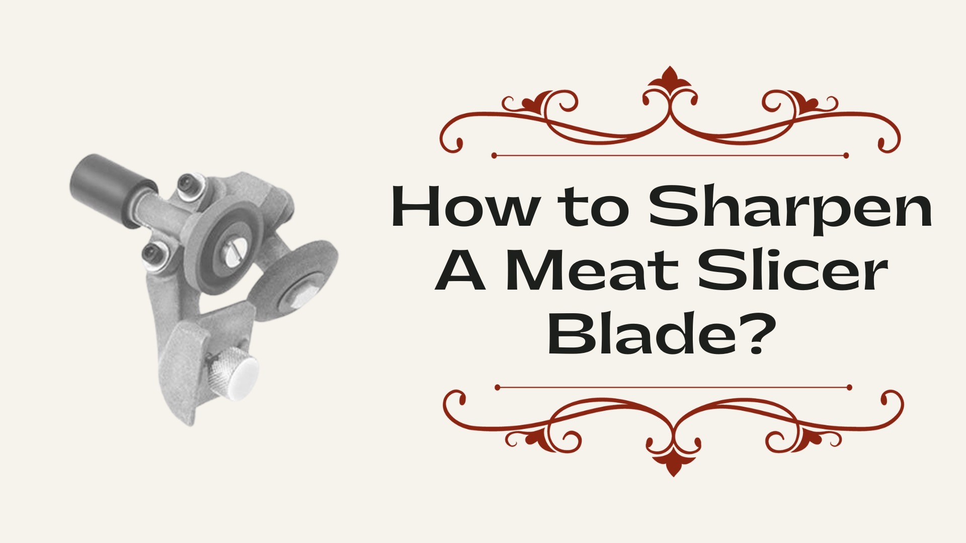 How to Sharpen A Meat Slicer Blade