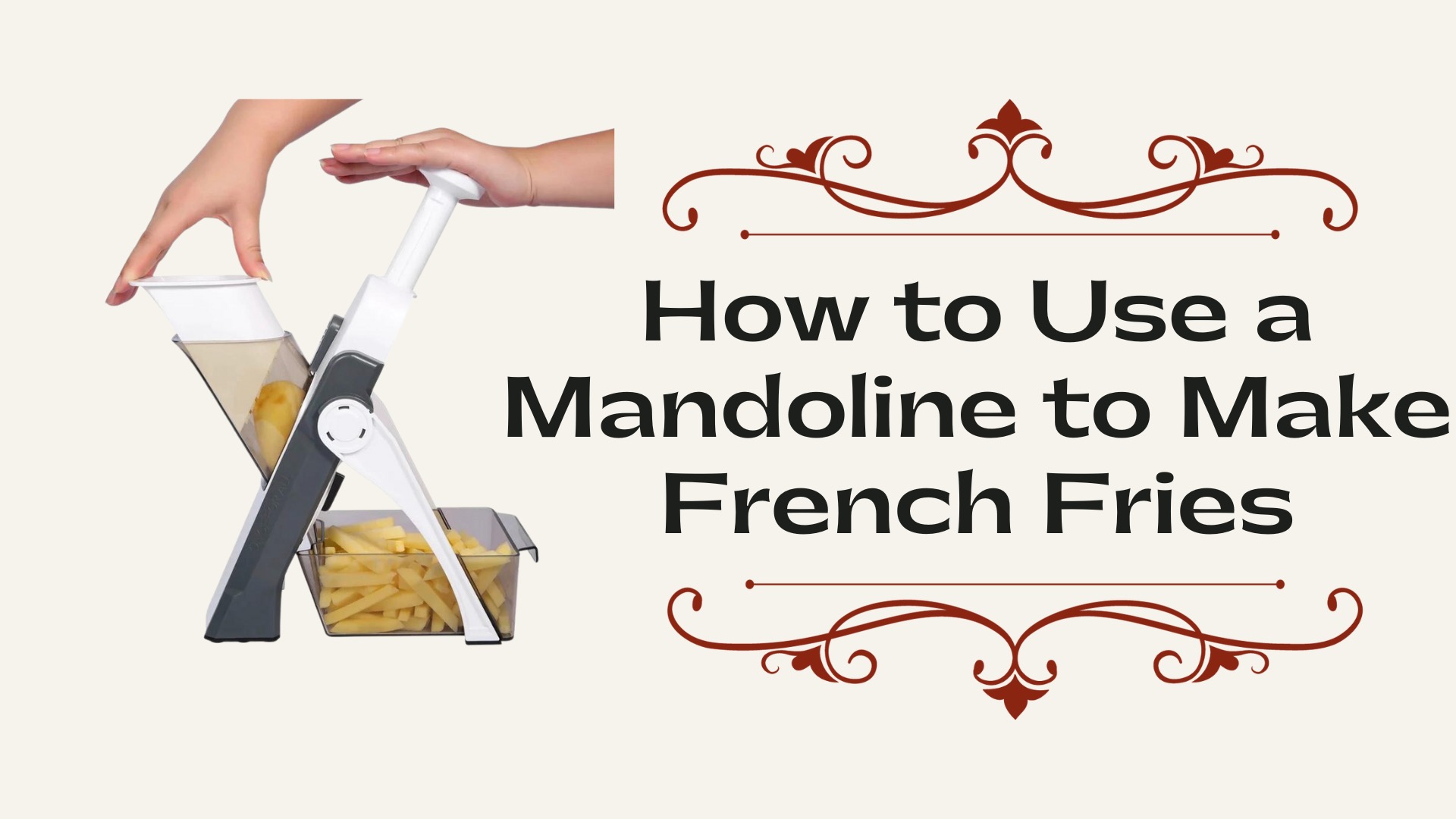 How to Use a Mandoline to Make French Fries
