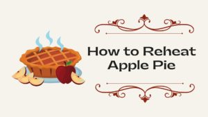 How to Reheat Apple Pie