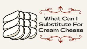 What Can I Substitute For Cream Cheese