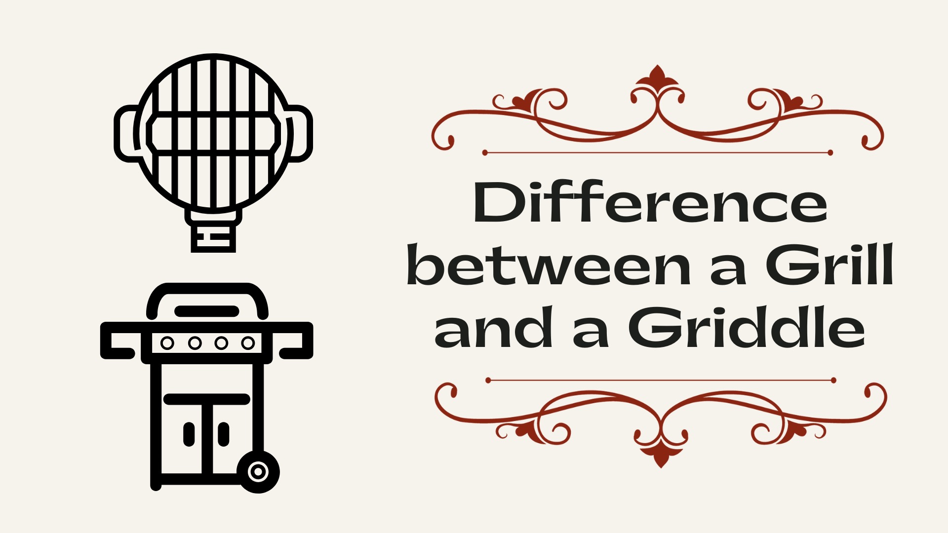 Difference between a Grill and a Griddle
