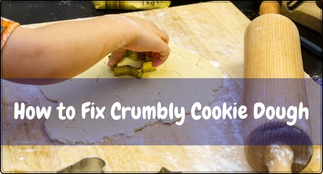 How to Fix Crumbly Cookie Dough