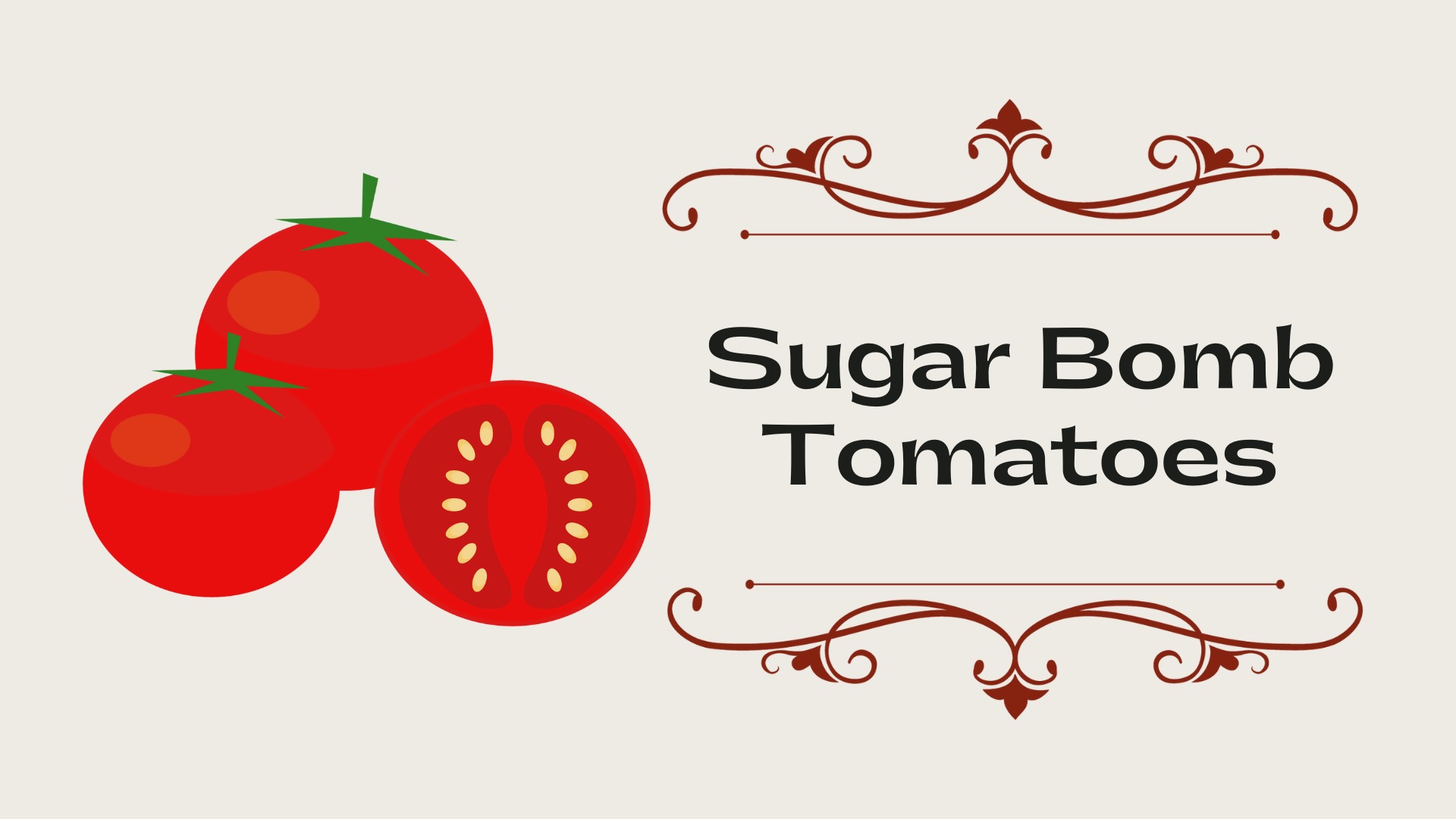Sugar Bomb Tomatoes