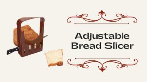 Adjustable Bread Slicer