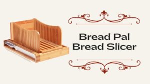 Bread Pal Bread Slicer